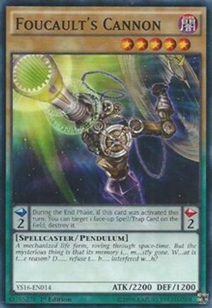 Foucault's Cannon (YS16-EN014) - Starter Deck: Yuya 1st Edition