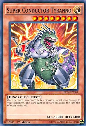 Super Conductor Tyranno (SR04-EN005) - Structure Deck: Dinosmasher's Fury Unlimited