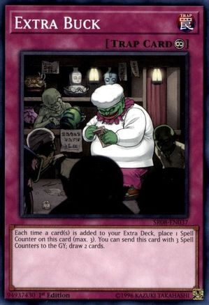 Extra Buck (SR08-EN037) - Structure Deck: Order of the Spellcasters 1st Edition