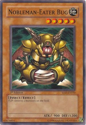 Nobleman-Eater Bug (SOD-EN030) - Soul of the Duelist 1st Edition