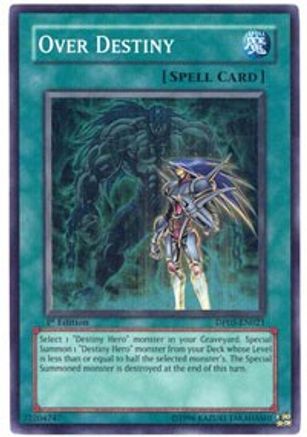 Over Destiny (DP05-EN021) - Duelist Pack 5: Aster Phoenix 1st Edition
