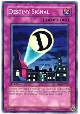 Destiny Signal (DP05-EN024) - Duelist Pack 5: Aster Phoenix 1st Edition