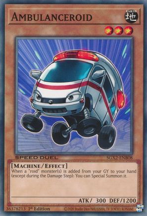 Ambulanceroid (SGX2-ENB08) - Speed Duel GX: Midterm Paradox 1st Edition