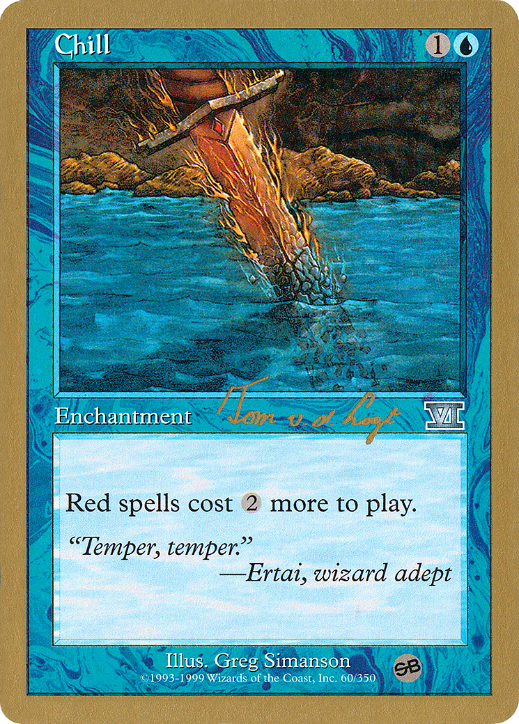 Chill (WCD-TVDL60SB) - World Championship Decks 2000