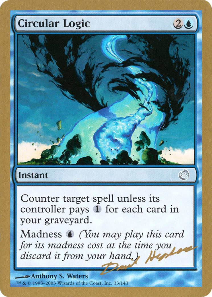 Circular Logic (WCD-DH33) - World Championship Decks 2003