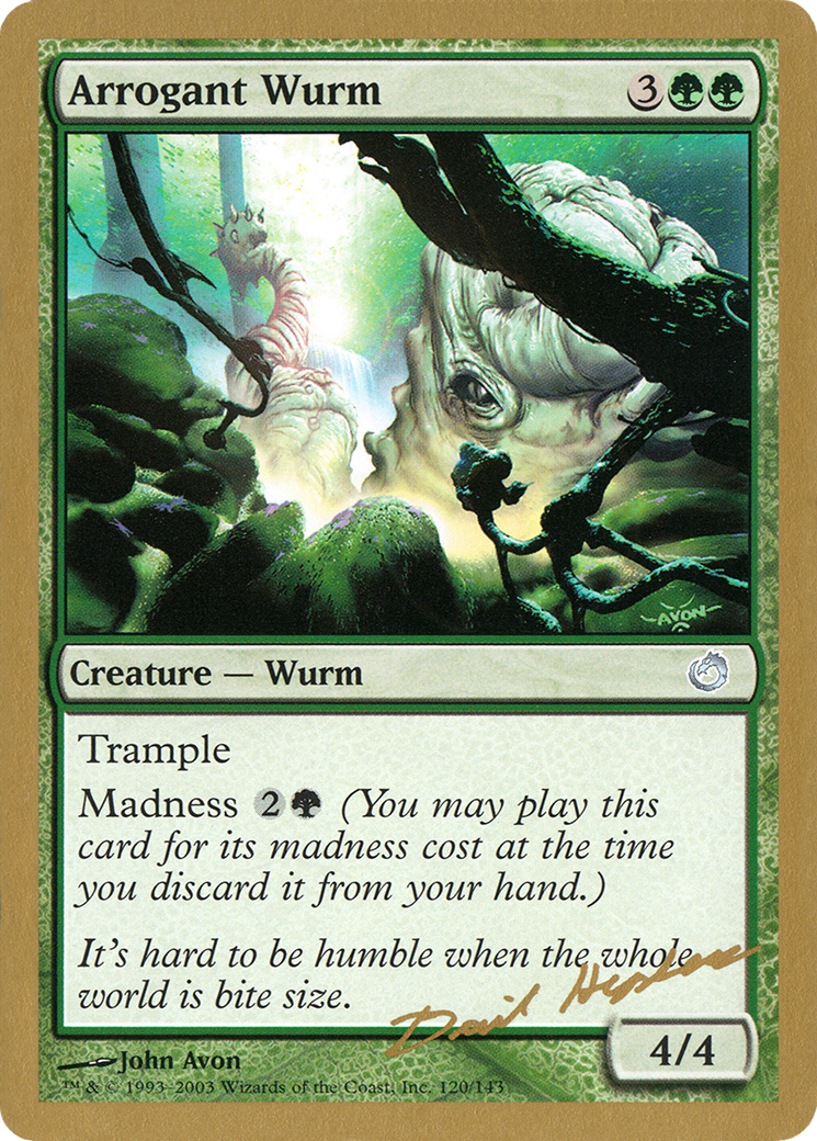 Arrogant Wurm (WCD-DH120) - World Championship Decks 2003