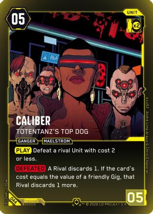 Caliber - Totentanz's Top Dog (044) - Welcome to Night City Retail Foil