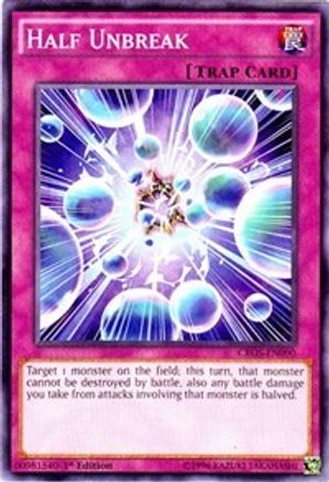 Half Unbreak (CROS-EN090) - Crossed Souls 1st Edition