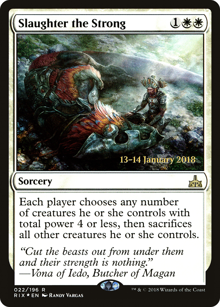 Slaughter the Strong (PRE-22S) - Rivals of Ixalan Promos Foil