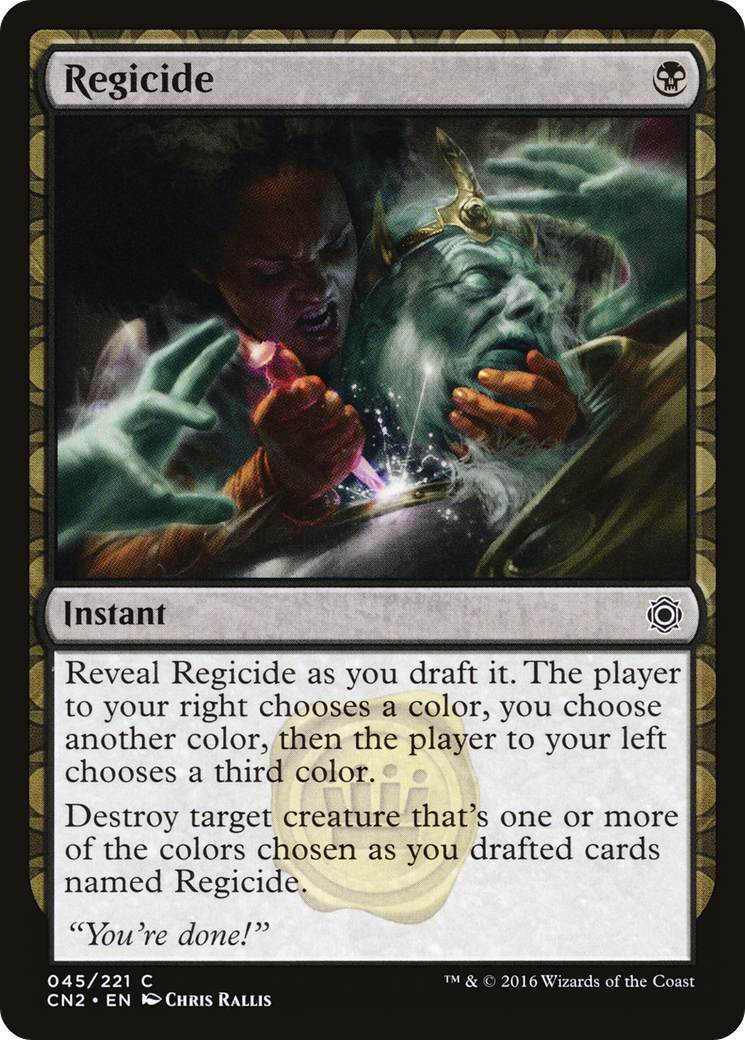 Regicide (CN2-045) - Conspiracy: Take the Crown: (draft)