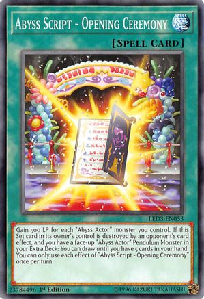 Abyss Script - Opening Ceremony (LED3-EN053) - Legendary Duelists: White Dragon Abyss 1st Edition