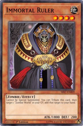 Immortal Ruler (SR07-EN009) - Structure Deck: Zombie Horde 1st Edition
