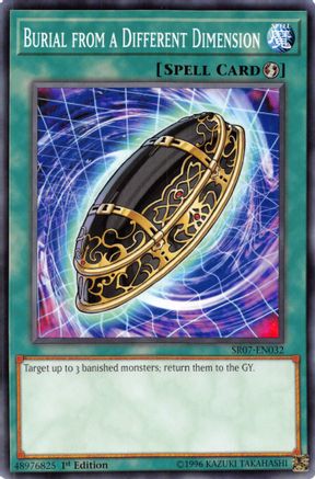 Burial from a Different Dimension (SR07-EN032) - Structure Deck: Zombie Horde 1st Edition