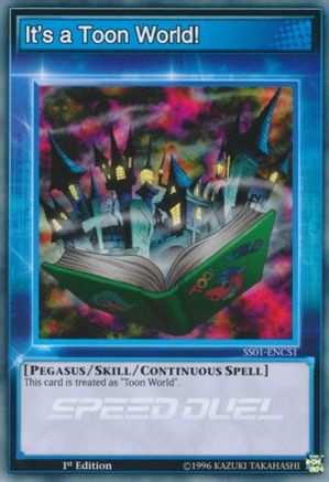 It's a Toon World! (SS01-ENCS1) - Speed Duel Decks: Destiny Masters 1st Edition