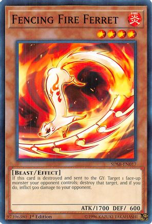 Fencing Fire Ferret (SDSB-EN017) - Structure Deck: Soulburner 1st Edition