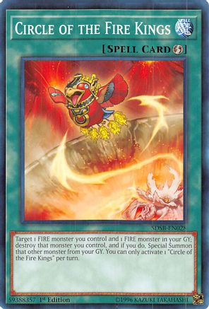 Circle of the Fire Kings (SDSB-EN028) - Structure Deck: Soulburner 1st Edition