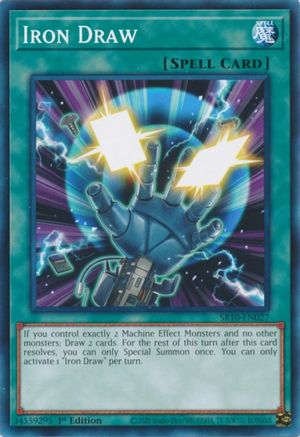 Iron Draw (SR10-EN027) - Structure Deck: Mechanized Madness 1st Edition