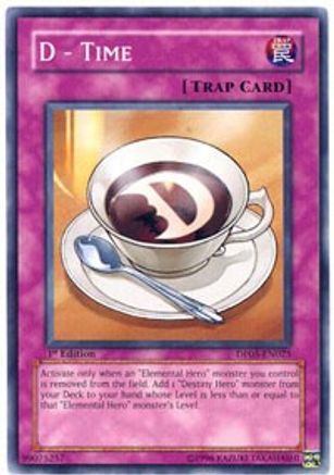 D - Time (DP05-EN025) - Duelist Pack 5: Aster Phoenix 1st Edition