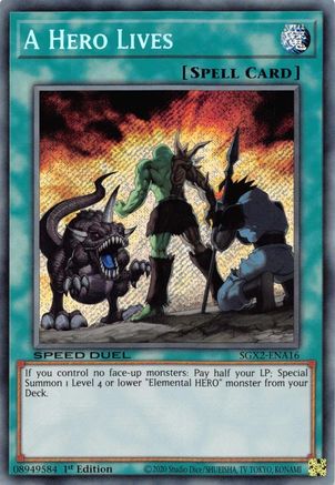 A Hero Lives (Secret Rare) (SGX2-ENA16) - Speed Duel GX: Midterm Paradox 1st Edition