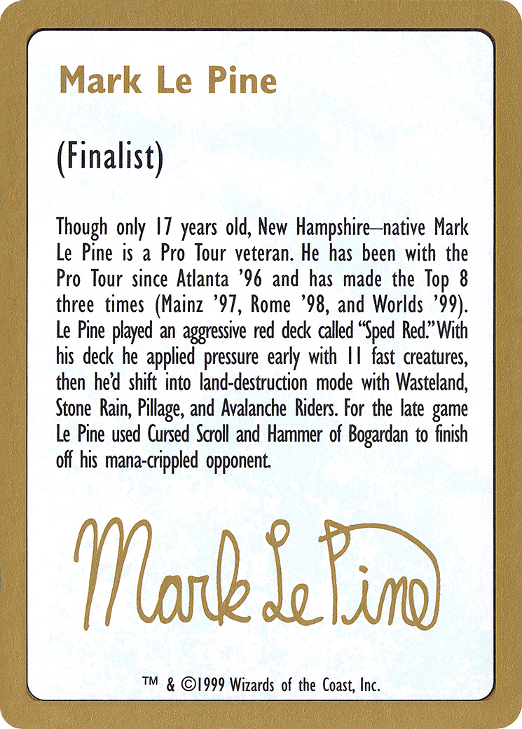 Mark Le Pine Bio (WCD-MLP0A) - World Championship Decks 1999