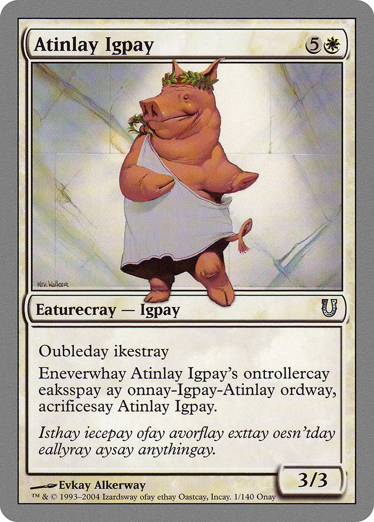 Atinlay Igpay (UNH-001) - Unhinged Foil