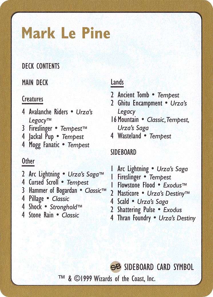 Mark Le Pine Decklist (WCD-MLP0B) - World Championship Decks 1999