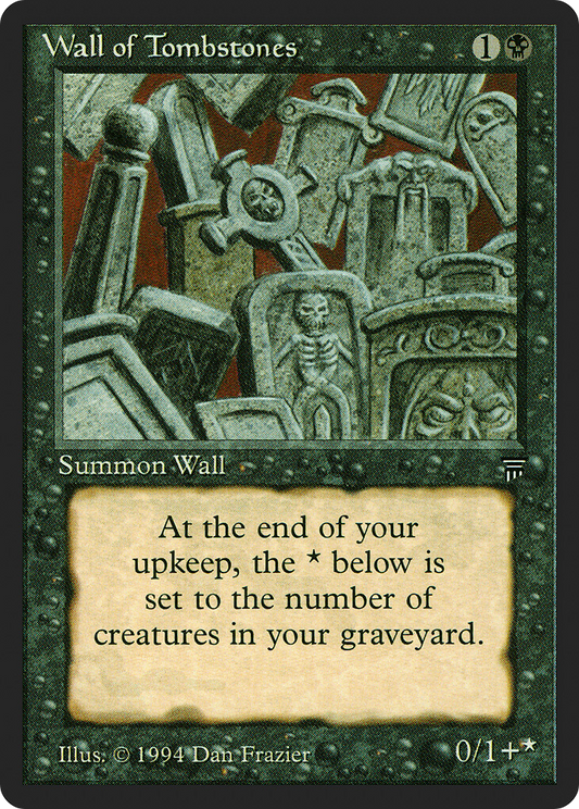 Wall of Tombstones (LEG-) - Legends