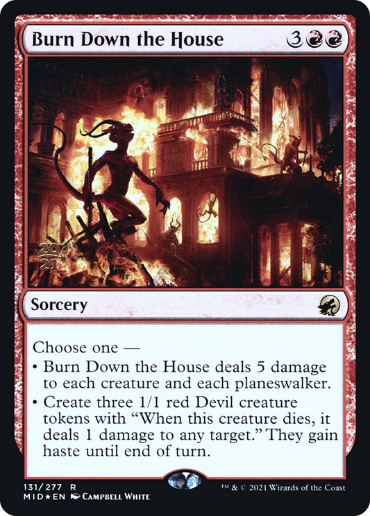Burn Down the House (PRE-131S) - Innistrad: Midnight Hunt Promos Foil