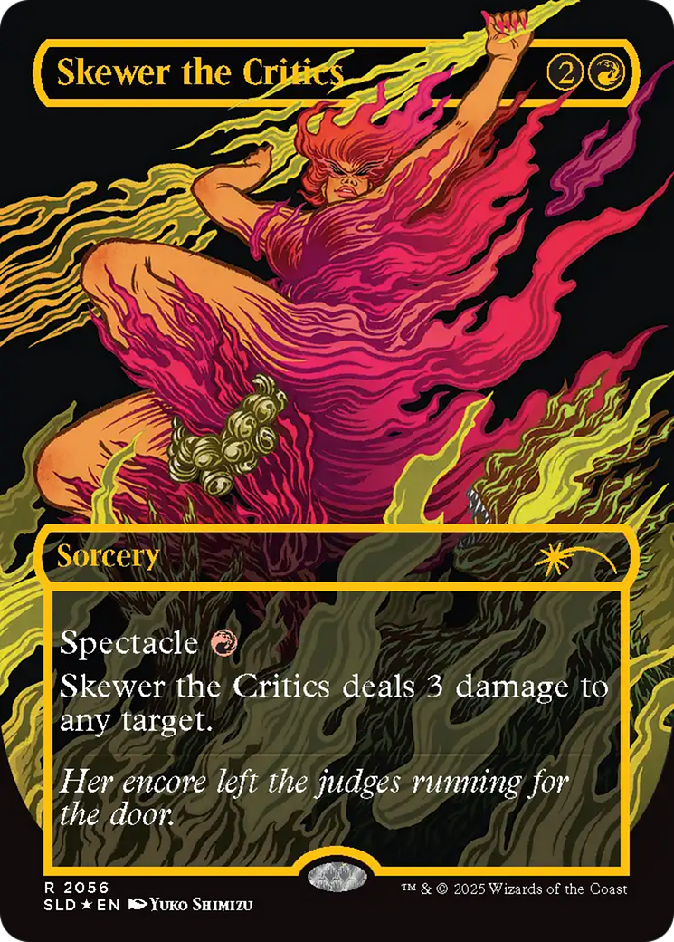 Skewer the Critics (2056) (Raised Foil) (SLD-2056) - Secret Lair Drop Series Foil