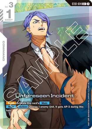 Unforeseen Incident (C+) (ST01-014) - Starter Deck 05 Iron Bloom Holofoil
