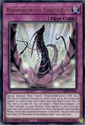 Blooming of the Darkest Rose (L5DD-ENA25) - Legendary 5D's Decks 1st Edition
