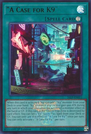 A Case for K9 (Emblazoned) (26LP-EN011) - Limited Pack World Championship 2026 1st Edition