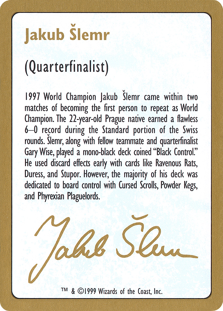 Jakub Šlemr Bio (1999) (WCD-JS0A) - World Championship Decks 1999
