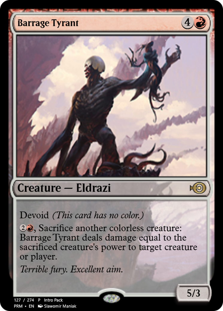 Barrage Tyrant (PRM-58249) - Magic Online Promos: (devoid) Foil