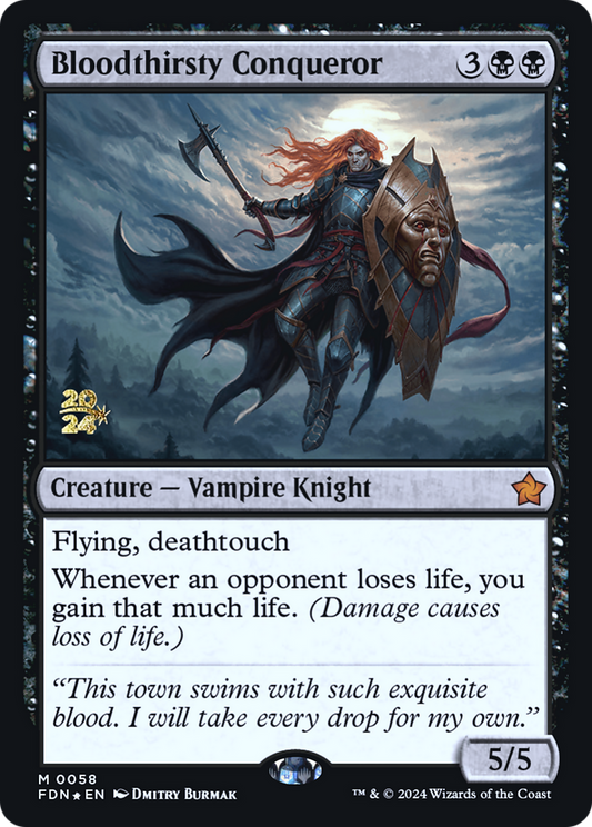 Bloodthirsty Conqueror (PRE-58S) - Foundations Promos Foil
