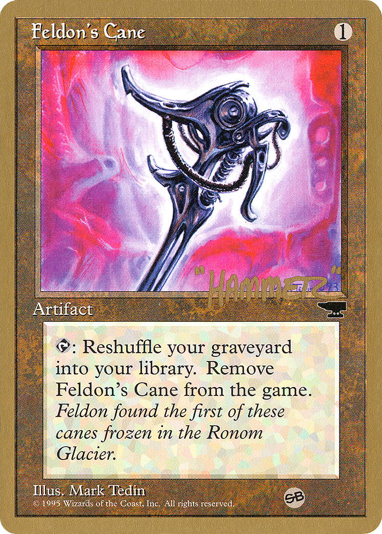 Feldon's Cane (WCD-SHR50SB) - Pro Tour Collector Set