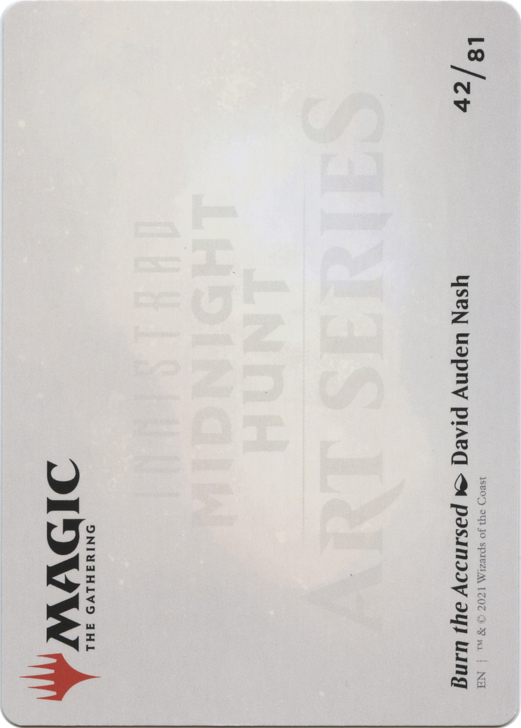 Burn the Accursed // Burn the Accursed (AMID-042) - Midnight Hunt Art Series (Borderless) Foil